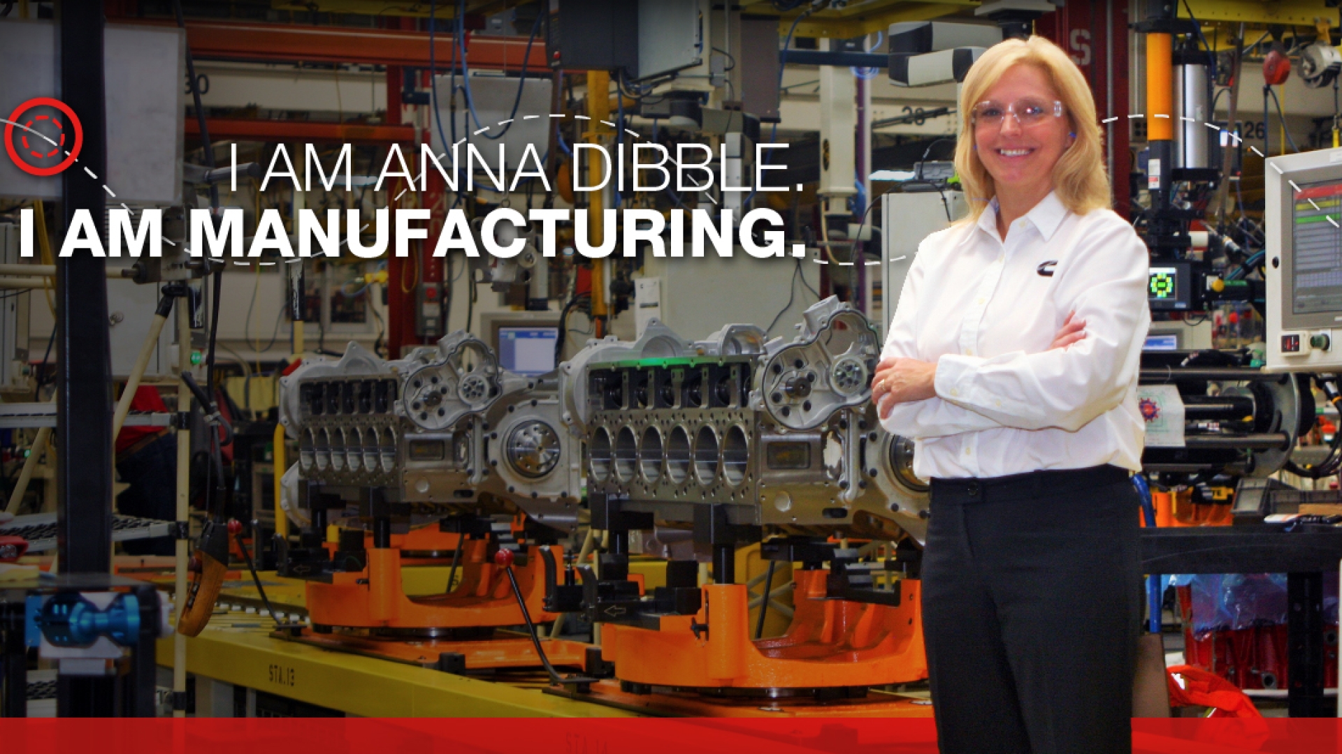 Cummins - I am manufacturing. I am Anna Dibble. 